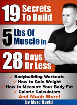 Cover image for 19 Secrets to Build 5 Pounds of Muscle in 28 Days or Less