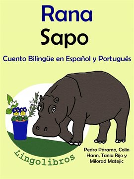 Cover image for Cuento Bilingüe en Español y Portugués: Rana - Sapo - Colección Aprender Portugués