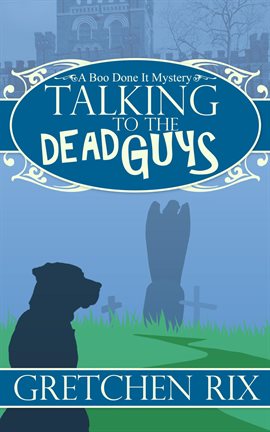 Cover image for Talking to the Dead Guys