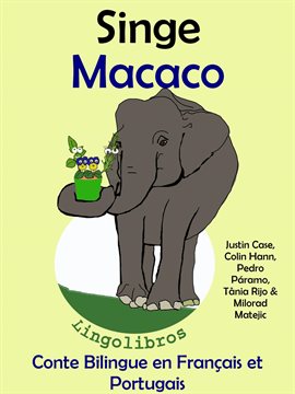 Cover image for Conte Bilingue en Français et Portugais: Singe - Macaco (Collection apprendre l'portugais)