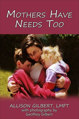 Cover image for Mothers Have Needs Too