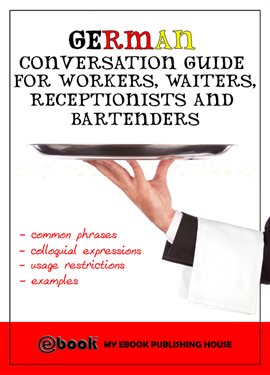 Cover image for German Conversation Guide for Workers, Waiters, Receptionists and Bartenders