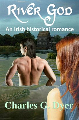 Imagen de portada para River God - An Irish historical romance
