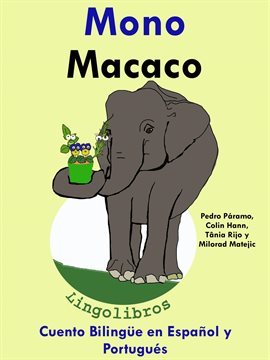 Cover image for Cuento Bilingüe en Español y Portugués: Mono - Macaco - Colección Aprender Portugués