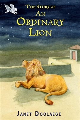 Cover image for The Story of an Ordinary Lion