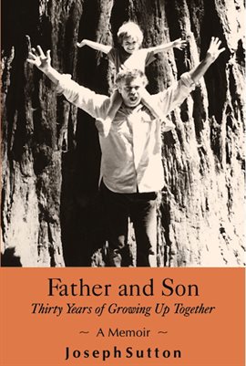 Cover image for Father and Son: Thirty Years of Growing Up Together