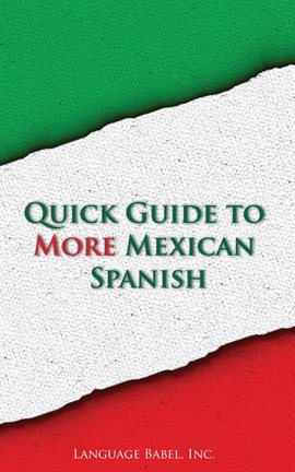 Cover image for Quick Guide to More Mexican Spanish