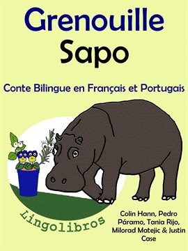 Cover image for Conte Bilingue en Français et Portugais: Grenouille - Sapo. Collection apprendre le portugais.