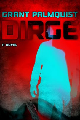 Cover image for Dirge: A Novel