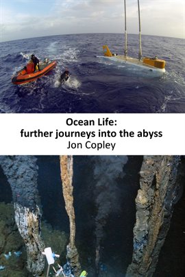 Cover image for Ocean Life: Further Journeys Into The Abyss