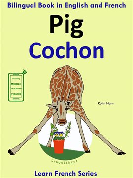 Cover image for Learn French: French for Kids. Bilingual Book in English and French: Pig - Cochon.