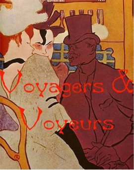 Cover image for Voyagers and Voyeurs - Travels in 19th Century France