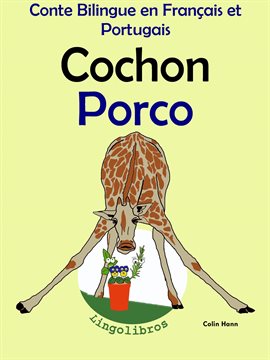 Cover image for Conte Bilingue en Français et Portugais: Cochon - Porco (Collection apprendre le portugais)