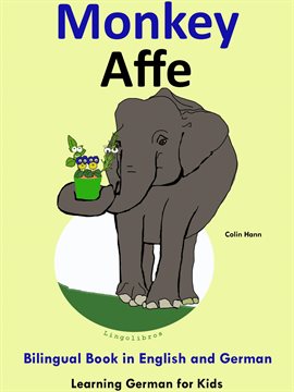 Cover image for Bilingual Book in English and German: Monkey - Affe - Learn German Collection