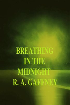 Cover image for Breathing in the Midnight