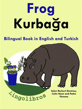 Cover image for Bilingual Book in English and Turkish: Frog - Kurbağa - Learn Turkish Series