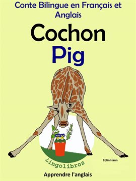 Cover image for Conte Bilingue en Français et Anglais: Cochon - Pig