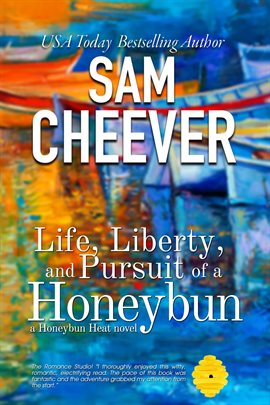 Cover image for Life, Liberty and Pursuit of a Honeybun