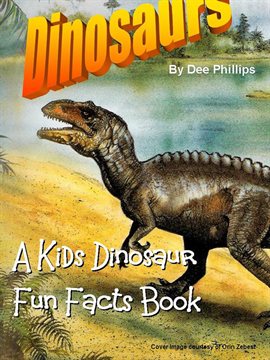 Imagen de portada para Dinosaurs: A Kids Dinosaur Fun Facts Book