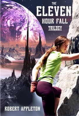 Imagen de portada para The Eleven Hour Fall - Complete Trilogy