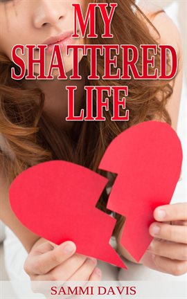 Cover image for My Shattered Life