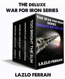 Cover image for The War for Iron Series: Deluxe Boxed Set