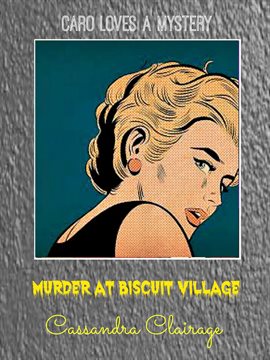 Cover image for Murder at Biscuit Village