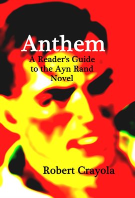 Cover image for Anthem: A Reader's Guide to the Ayn Rand Novel