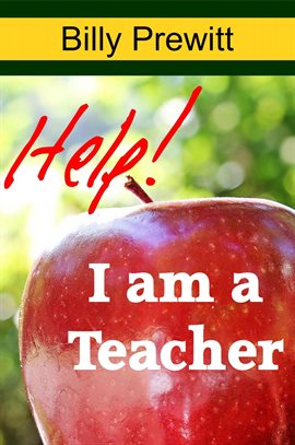 Imagen de portada para Help! I Am a Teacher!
