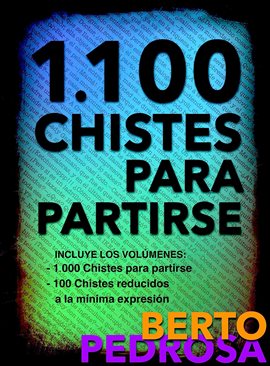 Cover image for 1.100 Chistes para partirse: Una excelente selección de chistes tronchantes