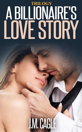 Cover image for A Billionaire's Love Story