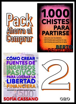 Cover image for Pack Ahorra al Comprar 2 - nº 020: Cómo crear fuentes de ingresos pasivos para lograr la libertad fi