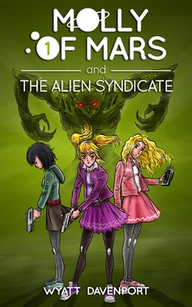 Cover image for Molly of Mars and the Alien Syndicate