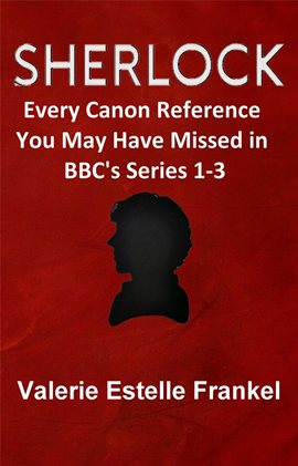 Cover image for Sherlock: Every Canon Reference You May Have Missed in BBC's Series 1-3