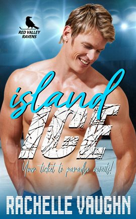 Cover image for Island Ice (A Desert Island Stranded Athlete Romance Book)