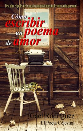 Cover image for Cómo escribir un poema de amor. Descubre el poder de la poesía como instrumento de superación per...