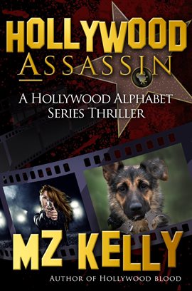 Cover image for Hollywood Assassin - A Hollywood Alphabet Series Thriller