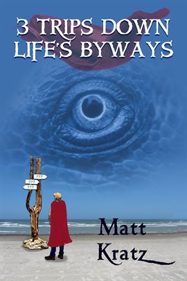 Cover image for 3 Trips Down Life's Byways