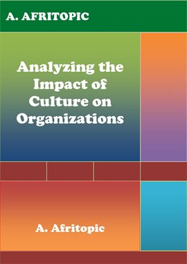 Imagen de portada para Analyzing the Impact of Culture on Organizations