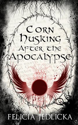 Cover image for Corn Husking After the Apocalypse