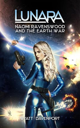 Cover image for Lunara: Naomi Ravenswood and the Earth War