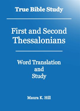 Cover image for True Bible Study - First and Second Thessalonians