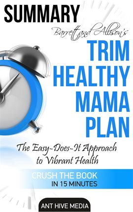 Cover image for Barrett & Allison's Trim Healthy Mama Plan: The Easy-Does-It Approach to Vibrant Health and a Slim W