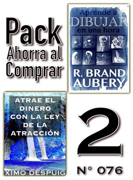 Cover image for Pack Ahorra al Comprar 2 (Nº 076): Atrae el dinero con la ley de la atracción & Aprende a dibujar en