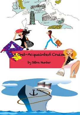 Cover image for A Get-Acquainted Cruise