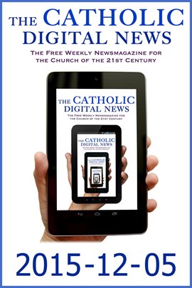 Cover image for The Catholic Digital News 2015-12-05 (Special Issue: Pope Francis in Africa)