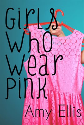 Cover image for Girls Who Wear Pink