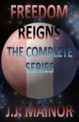 Cover image for Freedom Reigns: The Complete Series