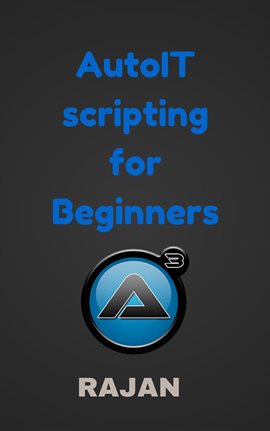 Cover image for AutoIT Scripting for Beginners