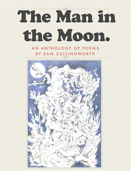 Cover image for The Man in the Moon: Anthology of Poems